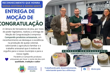 VEREADOR VALMIR JOSÉ DUTRA VIEIRA (PROGRESSISTA), REALIZA ENTREGA DE UMA MOÇÃO DE CONGRATULAÇÃO Á CAMPONÊS PRODUTOS ARTESANAIS 