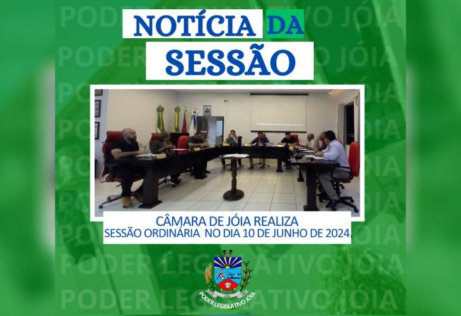 Realizou nesta última segunda-feira (10), 19ª Sessão Ordinária do Poder Legislativo de Jóia.
